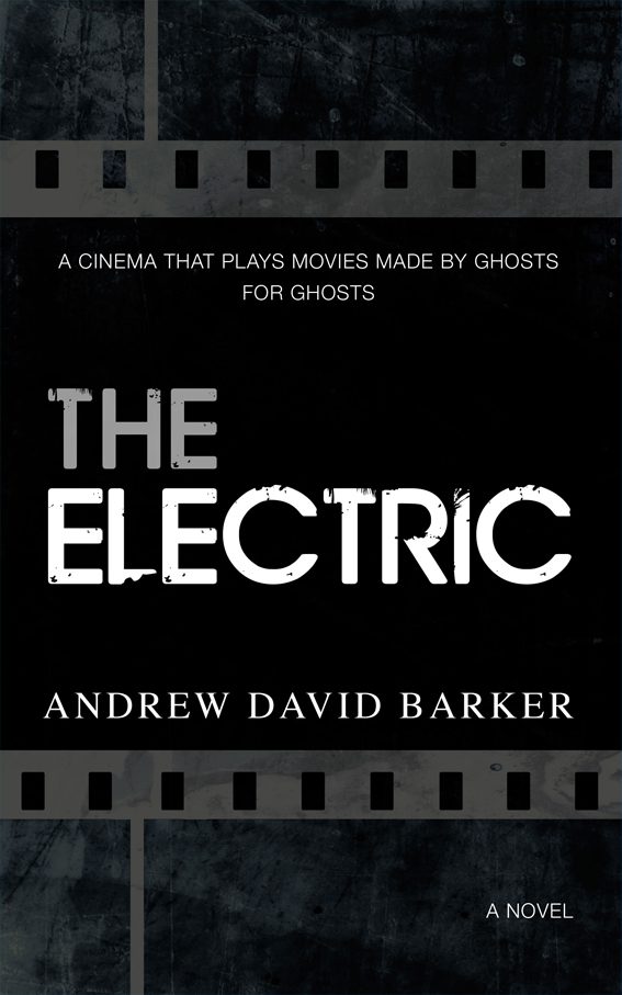 "The Electric by Andrew D Barker - reviewed by Wayne Marinovich"