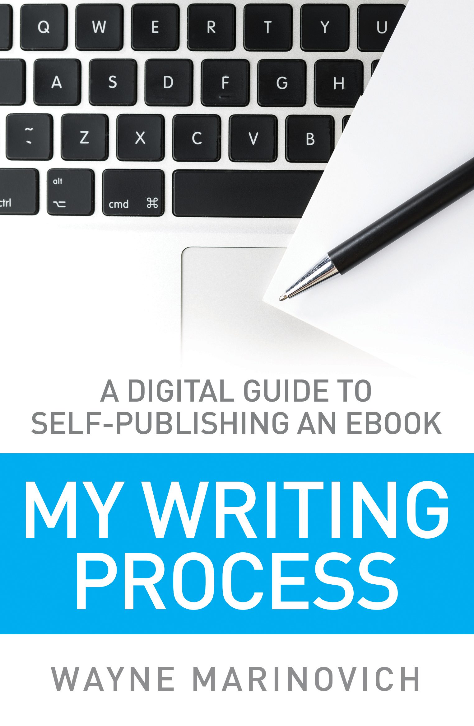 "My Writing Process - Wayne Marinovich Books"