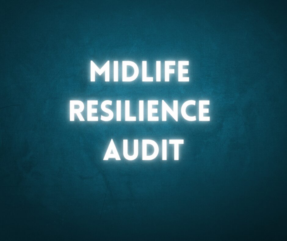 "The Midlife Resilience Audit app"